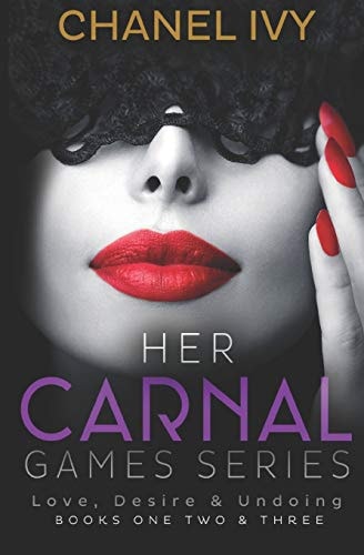 Her Carnal Games Series Her Carnal Love, Desire & Undoing - Books 1 - 3 (Billionaire CEO Lesbian Romance Drama)