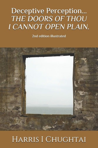 Deceptive Perception... the DOORS of THOU I CANNOT OPEN PLAIN 2nd Edition (illustrated)