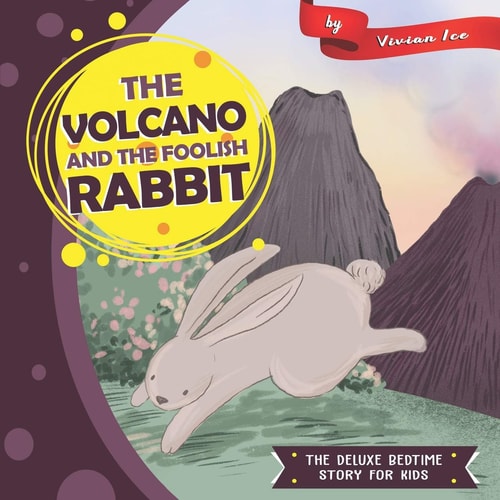 The Volcano and The Foolish Rabbit