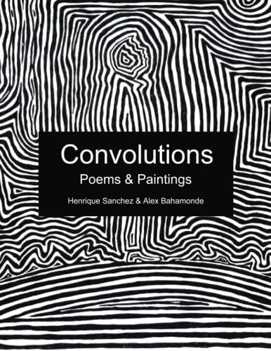 Convolutions Poems & Paintings