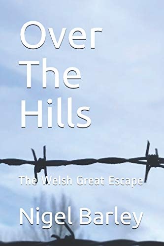 Over The Hills The Welsh Great Escape