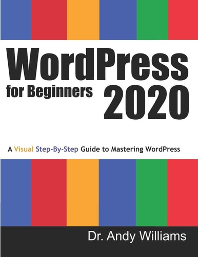 WordPress for Beginners 2020 A Visual Step-by-Step Guide to Mastering WordPress