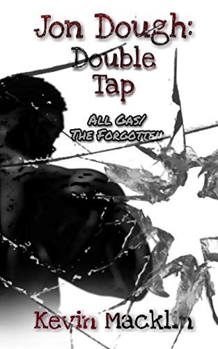 Jon Dough Double Tap: All Gas/The Forgotten