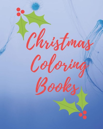 Christmas Coloring Books Children's Christmas Gift Or Present for Toddlers & Kids