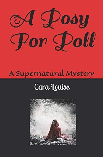 A Posy For Poll A Supernatural Mystery
