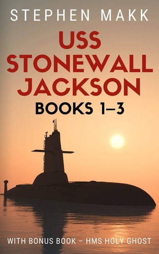 USS Stonewall Jackson Series Books 1-3