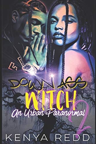 Down Ass Witch 2 An Urban Paranormal