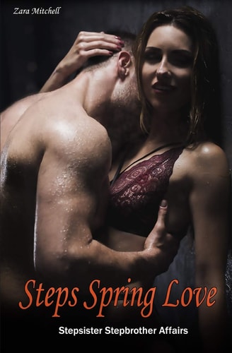 Steps Spring Love Stepsister Stepbrother Affairs