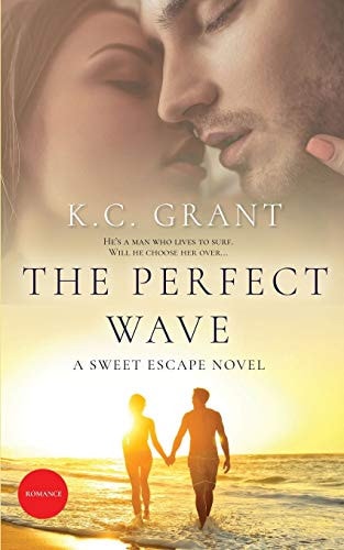 The Perfect Wave A Sweet Escape Novel