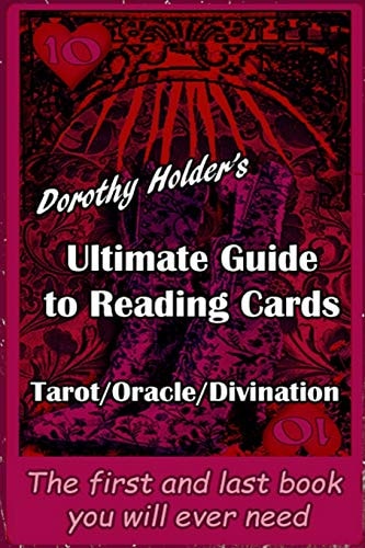 Dorothy Holder's Ultimate Guide to Reading Cards