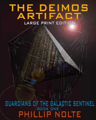 The Deimos Artifact (Large Print) Guardians of the Galactic Sentinel Book 1