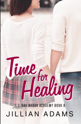Time for Healing A Young Adult Sweet Romance
