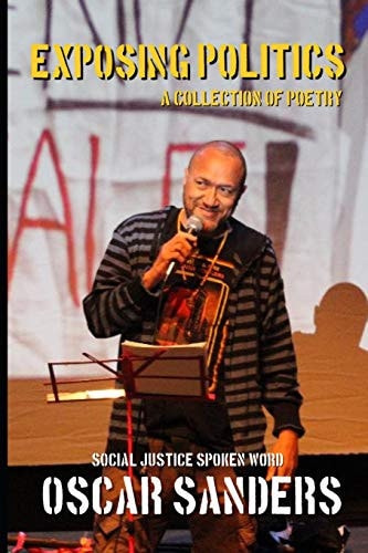 Exposing Politics A Collection of Poetry Social Justice Spoken Word