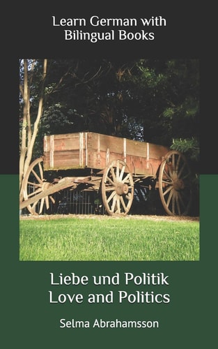 Learn German with Bilingual Books Liebe und Politik