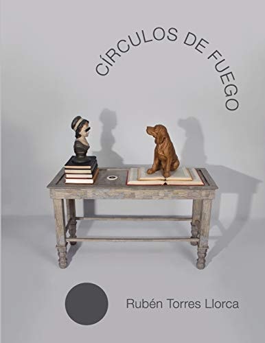 Círculos de Fuego Rubén Torres Llorca