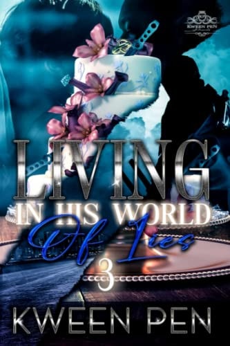 Living in His World of Lies 3