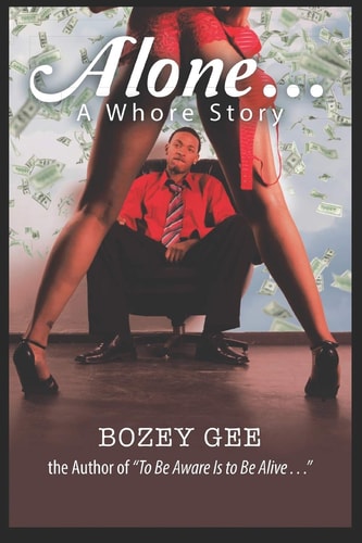 Alone... A Whore Story