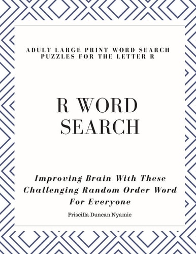 R Word Search Adult Large Print Word Search Puzzles for the Letter R Improving Brain With These Challenging Random Order Word For Everyone