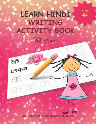 Learn Hindi Writing Activity Book Learn to Write Hindi Alphabets CONSONANTS /Varnamala for Kids (Age 4+)