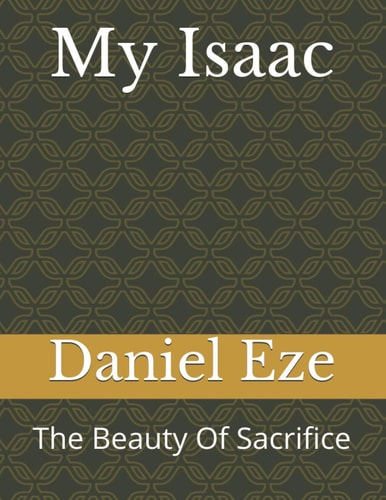 My Isaac The Beauty Of Sacrifice