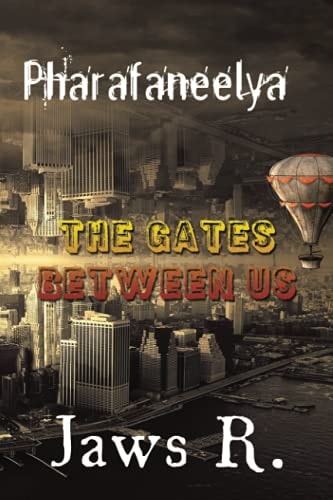 Pharafaneelya The Gate Between Us