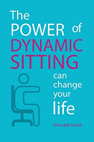 The POWER of Dynamic Sitting Can Change Your Life B/W