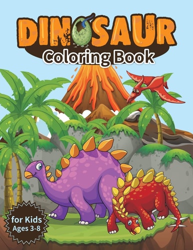 Dinosaur Coloring Book for Kids, Ages 3-8 Jumbo Kids Coloring Book With Dinosaur, Great Gift for Boys & Girls
