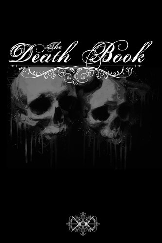 The Death Book Note Book to Be Completed - 15. 24 X 22. 86 Cm 50 Pages - Gift for Fan Gothics