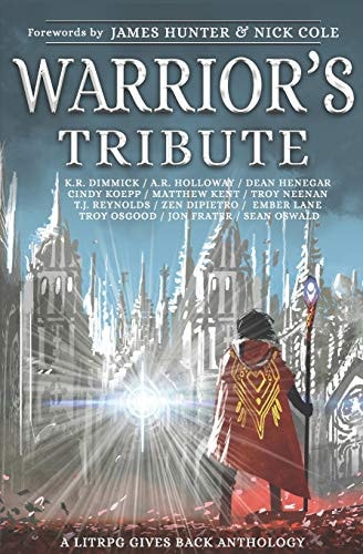 Warriors Tribute A LitRPG Gives Back Anthology