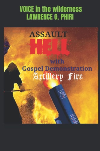 Assault Hell with Gospel Demonstration Artillery Fire