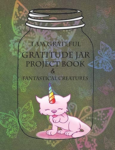 I Am Grateful A BIG Gratitude Jar Project Book