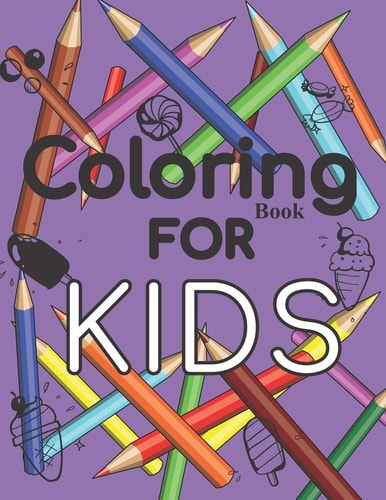 Notebook Coloring Book For Kids Coloring Book For Kids, (8.5 X 11,120) is a Great Gift for Boys and Girls Ages 8-12, Simple and Difficult Drawings, Your Child Will Love this Book.