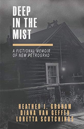 Deep in the Mist A Fictional Memoir of New Petrograd