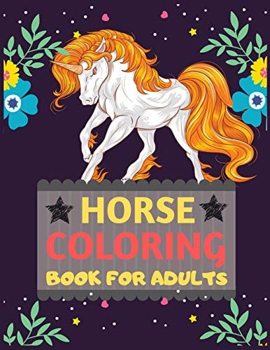 Horse Coloring Book For Adults Adorable Coloring Pages with Horses Perfect Horse Lover Gift Horse Rider Gift Presents Birthday Gift for Horse Lover & Horse Rider Men Women Christmas Gift