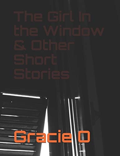The Girl in the Window and Other Short Stories