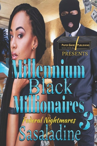 Millennium Black Millionaires 3 Federal Nightmares