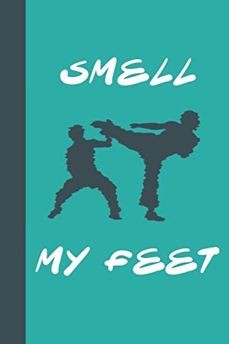 Smell My Feet Great Fun Gift for Karate and Martial Arts Lovers, Members, Coaches, Sparring Partners
