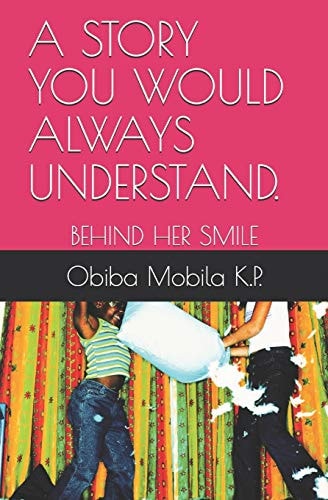 A Story You Would Always Understand. Behind Her Smile