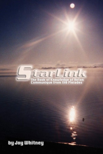 Starlink The Book of Knowledge of Anton Communique from the Pleiades