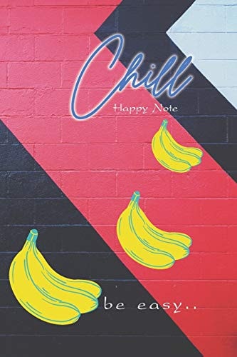 Chill Happy Note Be Easy