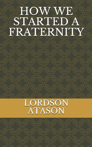 How We Started a Fraternity