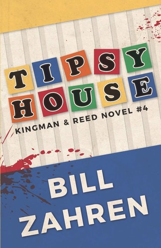 Tipsy House Kingman and Reed Novel #4