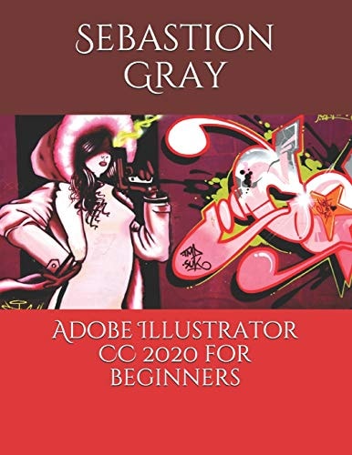 Adobe Illustrator CC 2020 For Beginners
