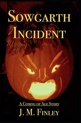 Sowgarth Incident A Coming of Age Story