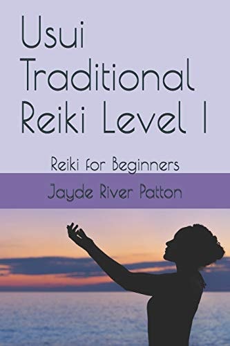 Usui Traditional Reiki Level I Reiki for Beginners