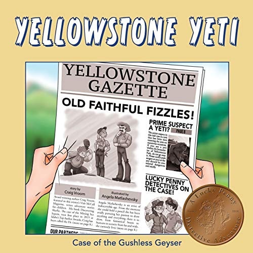 Yellowstone Yeti Case of the Gushless Geyser