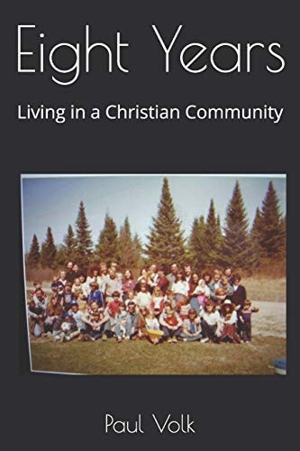 Eight Years Living in a Christian Community
