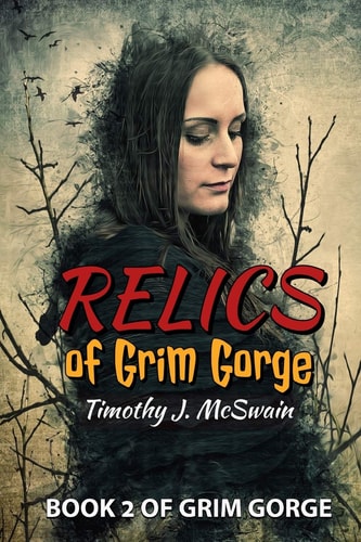 Relics of Grim Gorge Book 2 of the Grim Gorge Series