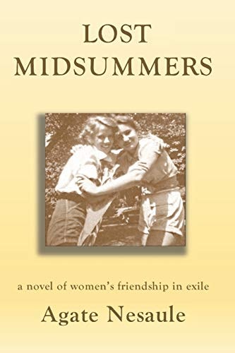 Lost Midsummers A Novel of Women's Friendship in Exile