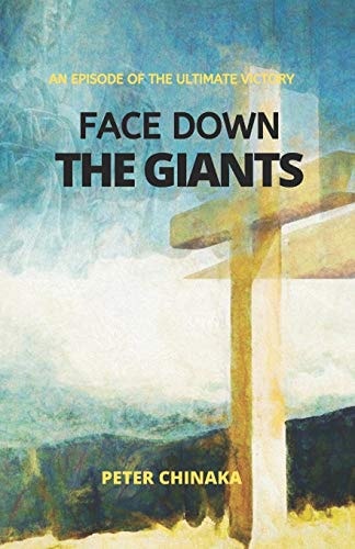 Face Down the Giants An Episode Of The Ultimate Victory